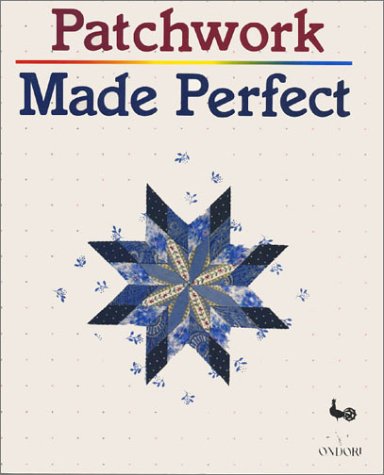 Imagen de archivo de Patchwork Made Perfect a la venta por Better World Books