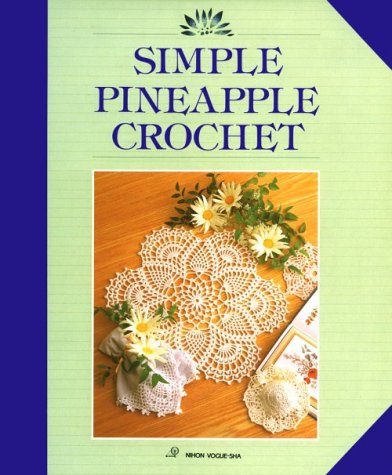 Beispielbild fr Simple Pineapple Crochet zum Verkauf von Wonder Book