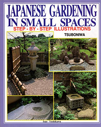 Beispielbild fr Japanese Gardening in Small Spaces zum Verkauf von GoldenWavesOfBooks