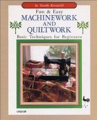 Stock image for Fun and Easy Machinework and Quiltwork for sale by Better World Books