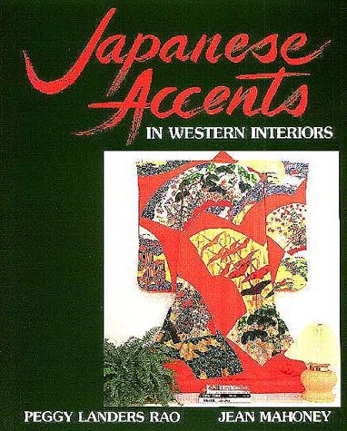 Imagen de archivo de Japanese Accents in Western Interiors a la venta por SecondSale