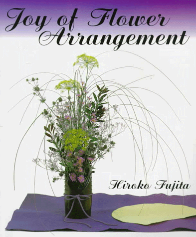 Beispielbild fr Joy of Flower Arrangement zum Verkauf von Wonder Book