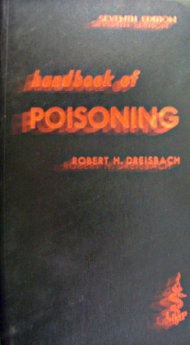 Beispielbild fr Handbook of Poisoning : Diagnosis and Treatment zum Verkauf von Better World Books
