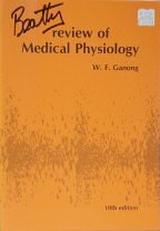 REVIEW OF MEDICAL PHYSIOLOGY. - William F. Ganong