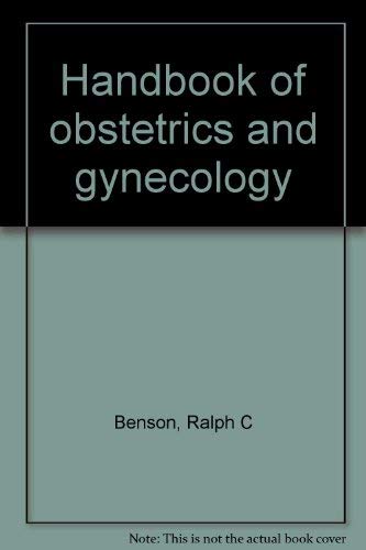 Handbook of obstetrics and gynecology - Benson, Ralph C.