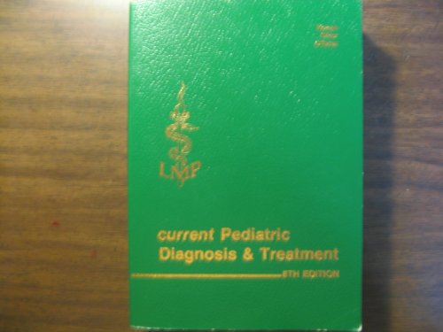 Beispielbild fr Current Pediatric Diagnosis and Treatment zum Verkauf von Better World Books