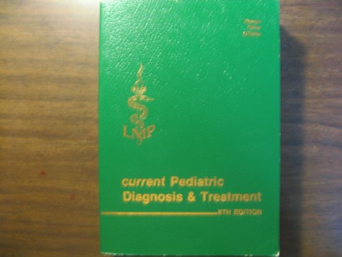 Stock image for Current Pediatric Diagnosis and Treatment for sale by Irish Booksellers