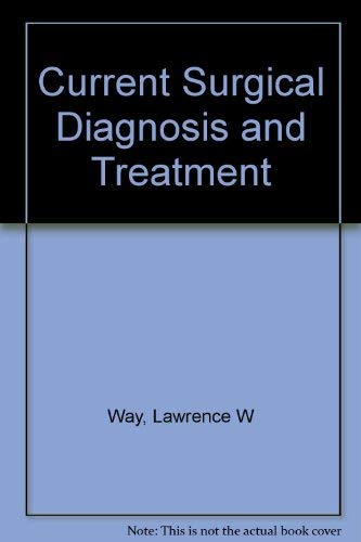 Imagen de archivo de Current Surgical Diagnosis and Treatment a la venta por Better World Books