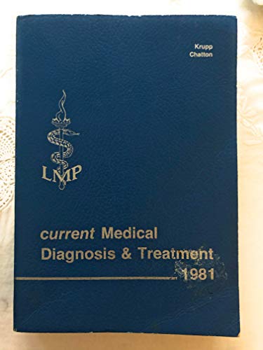 9780870412516: Current Medical Diagnosis & Treatment 1981
