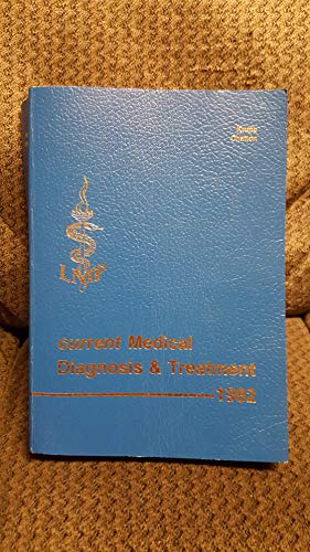 Imagen de archivo de Current Medical Diagnosis & Treatment 1982 a la venta por HPB-Red