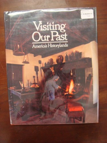 Stock image for Visiting Our Past; America's Historylands for sale by Jane Atwood