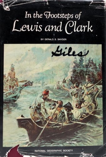 Stock image for In the Footsteps of Lewis and Clark (National Geographic Special Publications) for sale by SecondSale