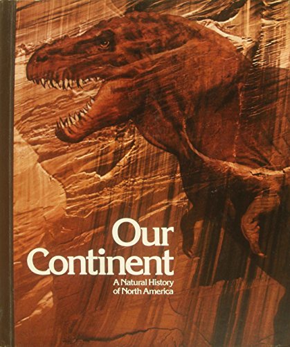 Our Continent: A Natural History of North America