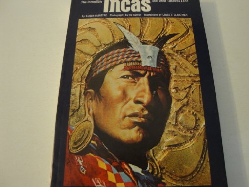 Imagen de archivo de The Incredible Incas and Their Timeless Land a la venta por Better World Books: West