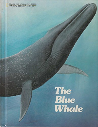 9780870442438: The Blue Whale: The Story of Big Blue (Books for Young Explorers)