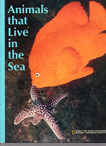 9780870442643: Animals that live in the sea (Books for young explorers)