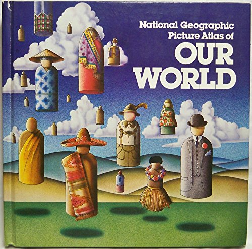 National Geographic Picture Atlas Of Our World Hardcover ? Illustrated, January 1, 1979