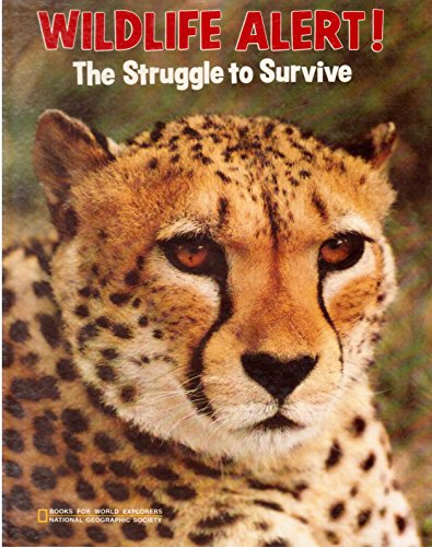 Imagen de archivo de Wildlife Alert: The Struggle to Survive (Books for World Explorers) a la venta por Jenson Books Inc