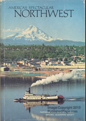 Stock image for America's Spectacular Northwest for sale by Top Notch Books