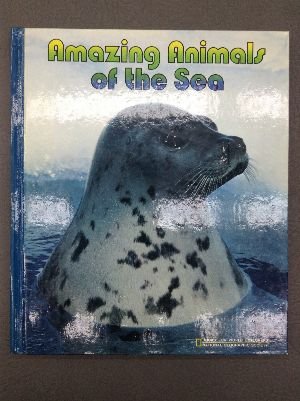 Imagen de archivo de Amazing Animals of the Sea a la venta por Better World Books: West