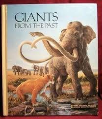9780870444241: Giants from the past: The age of mammals (Books for world explorers)