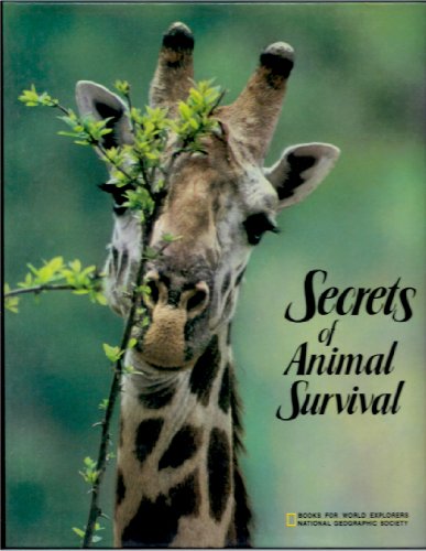 Imagen de archivo de Secrets of Animal Survival (Books for World Explorers) a la venta por Persephone's Books