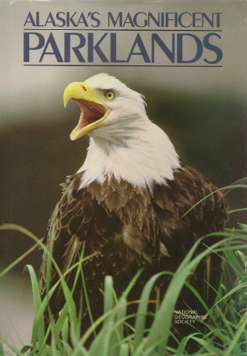 Stock image for Alaska's Magnificent Parklands for sale by Top Notch Books