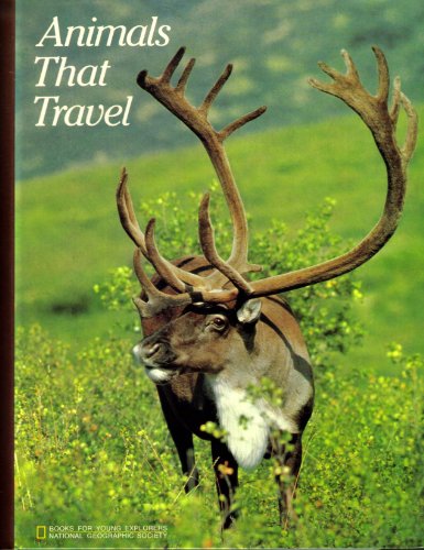 Stock image for Animals That Travel for sale by Better World Books: West