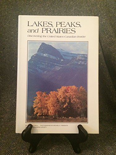 Beispielbild fr Lakes Peaks and Prairies: Discovering the United States-Canadian Border zum Verkauf von Wonder Book