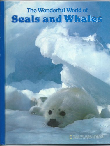 Imagen de archivo de The Wonderful World of Seals and Whales (Books for Young Explorers) a la venta por SecondSale