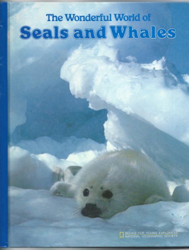 9780870445279: The Wonderful World of Seals and Whales (Books for Young Explorers)