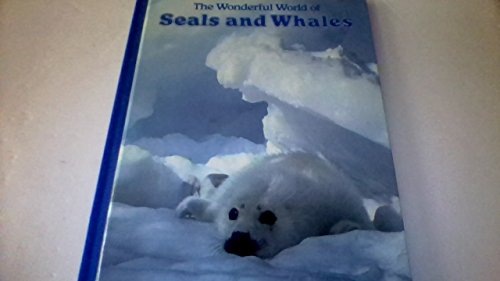 Beispielbild fr Wonderful World of Seals and Whales zum Verkauf von Better World Books