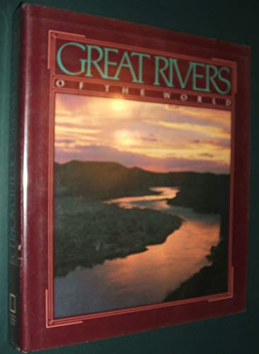 Stock image for Great Rivers of the World for sale by Ed Buryn Books