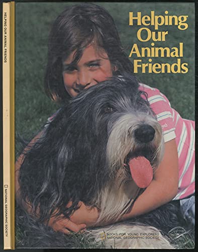 Stock image for Helping Our Animal Friends (Books for Young Explorers) for sale by Anderson Book