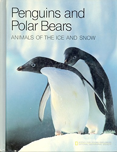 Penguins and Polar Bears Animals of the Ice and Snow: Animals of the Ice  and . by Crow, Sandra Lee: New (1985) | Pine Tree Books