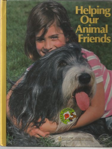 Imagen de archivo de Helping Our Animal Friends (Books for Young Explorers) a la venta por HPB-Ruby