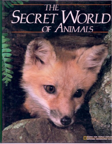 Stock image for The Secret World of Animals (Books for World Explorers) for sale by SecondSale
