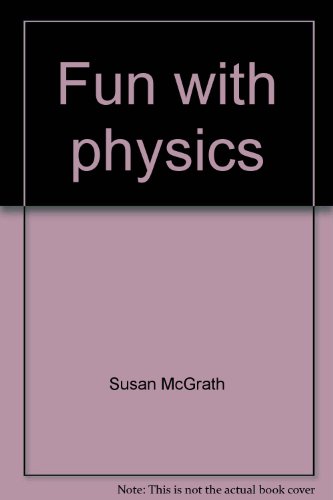 9780870445811: Fun with physics (Books for world explorers)