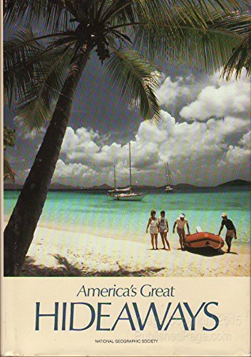 Imagen de archivo de America's Great Hideaways a la venta por Better World Books