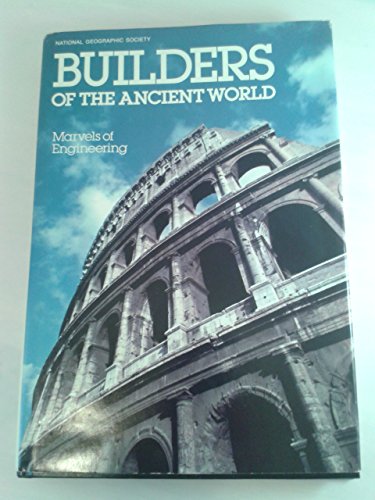 9780870445903: Builders of the ancient world: Marvels of engineering