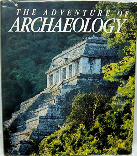 Beispielbild fr The Adventure of Archaeology zum Verkauf von Wonder Book