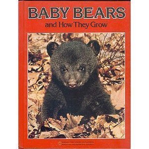 9780870446344: Baby bears and how they grow (Books for young explorers)