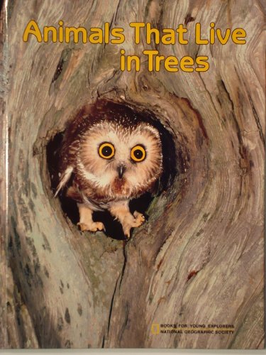 9780870446368: Animals That Live in Trees (Books for young explorers)
