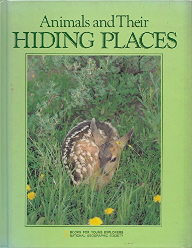 Animals and Their Hiding Places (Books for Young Explorers) (9780870446429) by McCauley, Jane R.