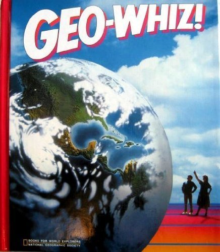 Imagen de archivo de Geo-Whiz! (Books for World Explorers) a la venta por Red's Corner LLC