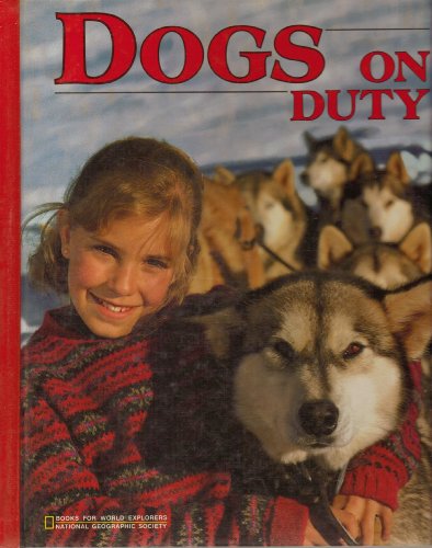 9780870446597: Dogs on Duty (Books for World Explorers)