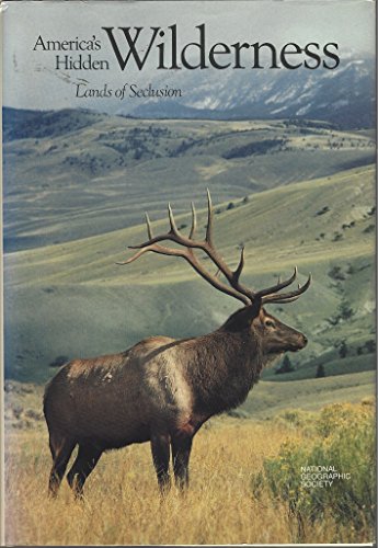 9780870446665: America's Hidden Wilderness; Lands of Seclusion