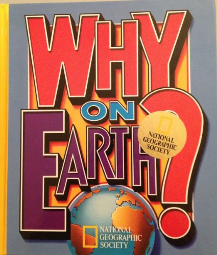 Imagen de archivo de Why on Earth? a la venta por Better World Books: West