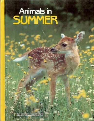 9780870447389: Animals in Summer (Books for Young Explorers)
