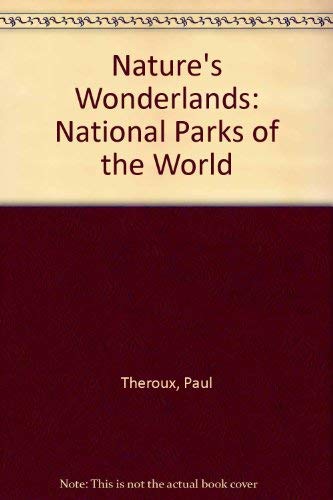 9780870447686: Nature's Wonderlands: National Parks of the World